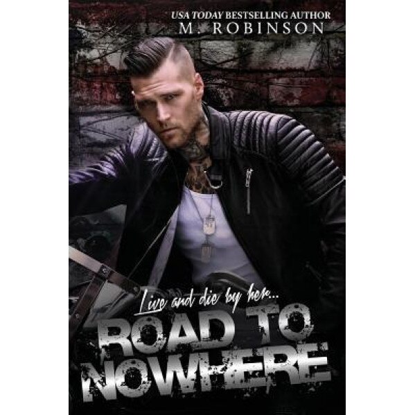 Road to Nowhere, S. Robinson (Author)