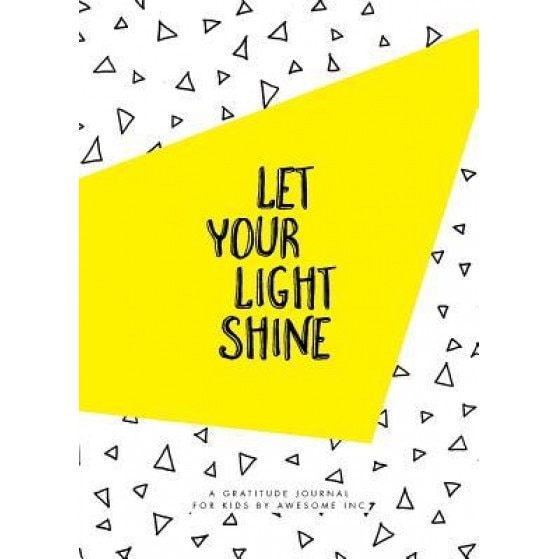 Let Your Light Shine: Kids Mini Gratitude Journal, Nicole P. Perry (Author)
