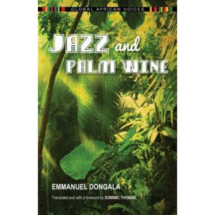 Jazz and Palm Wine, Emmanuel Dongala (Author)