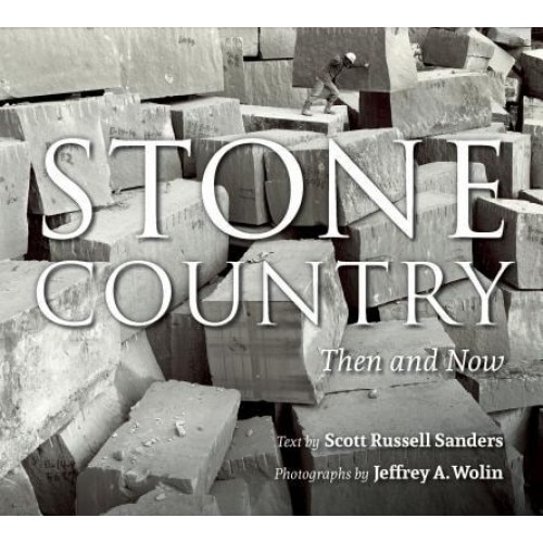 Stone Country, New Edition: Then and Now, Scott Russell Sanders (Author)
