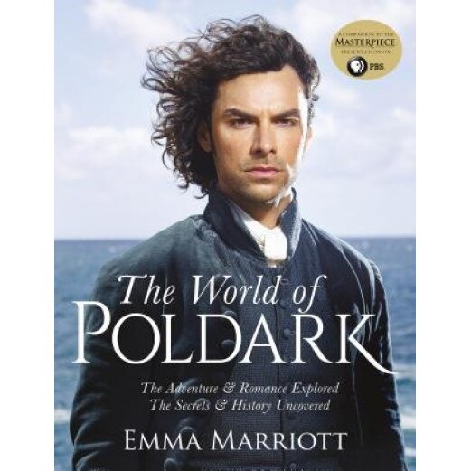 The World of Poldark, Emma Marriott (Author)