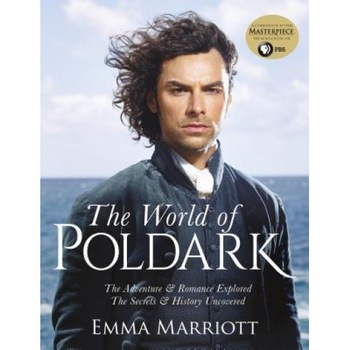 The World of Poldark, Emma Marriott (Author) The World of Poldark, Emma Marriott (Author)
