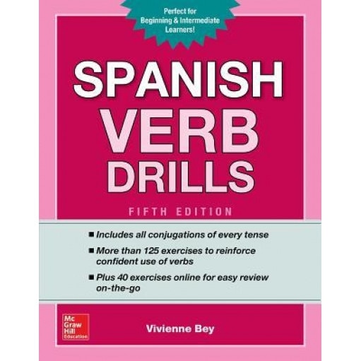 Spanish Verb Drills, Fifth Edition, Vivienne Bey (Author)