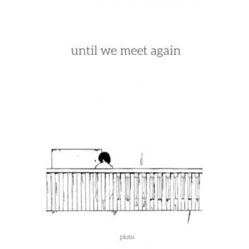 Until We Meet Again, Ileena Irving (Author) Until We Meet Again, Ileena Irving (Author)
