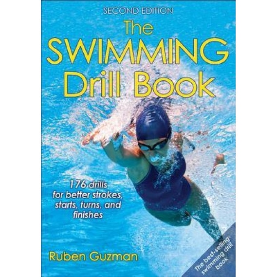 The Swimming Drill Book 2nd Edition, Ruben Guzman (Author)