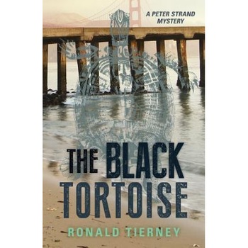 The Black Tortoise: A Peter Strand Mystery, Ronald Tierney (Author) The Black Tortoise: A Peter Strand Mystery, Ronald Tierney (Author)