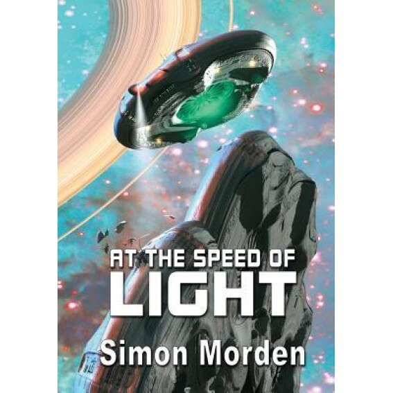 At the Speed of Light, Simon Morden (Author)