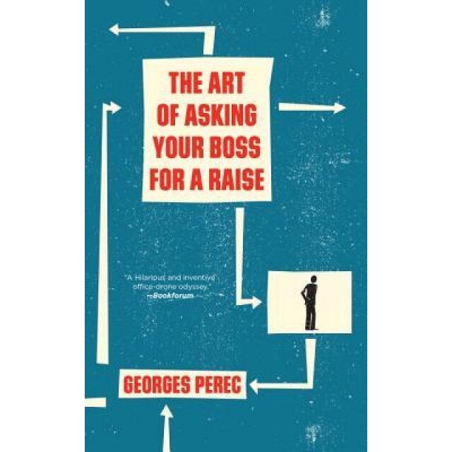 The Art of Asking Your Boss for a Raise, Georges Perec (Author)