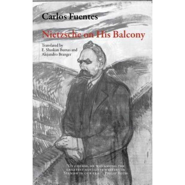 Nietzsche on His Balcony, Carlos Fuentes (Author)
