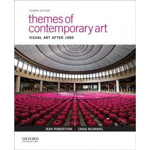 Themes of Contemporary Art: Visual Art After 1980, Jean Robertson (Author)