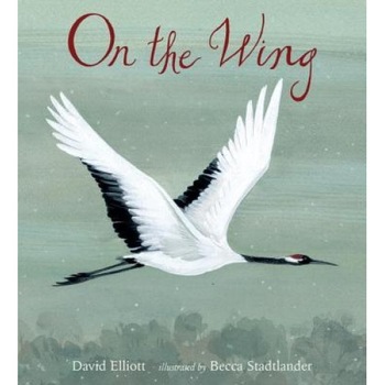 On the Wing, David Elliott (Author) On the Wing, David Elliott (Author)