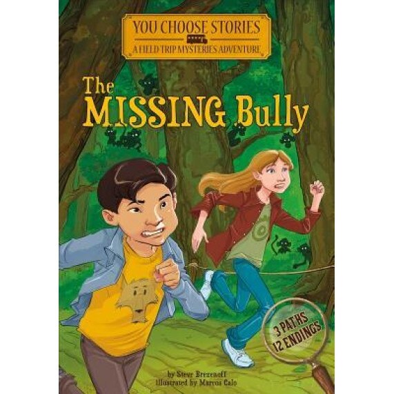 The Missing Bully: An Interactive Mystery Adventure, Steve Brezenoff (Author)