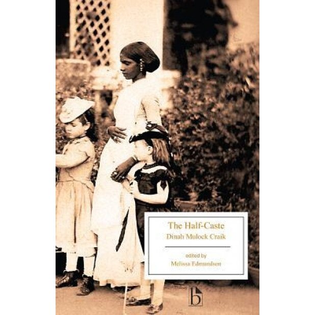 The Half-Caste, Dinah Mulock Craik (Author)