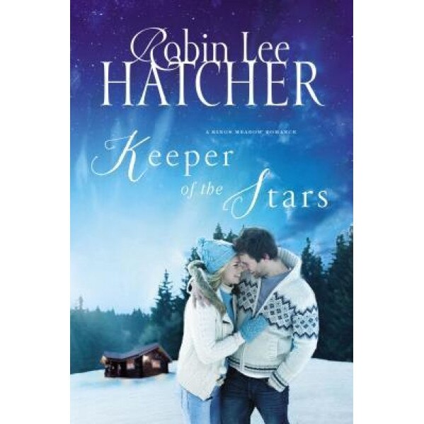 Keeper of the Stars, Robin Lee Hatcher (Author)