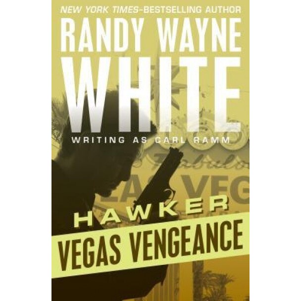 Vegas Vengeance, Randy Wayne White (Author)