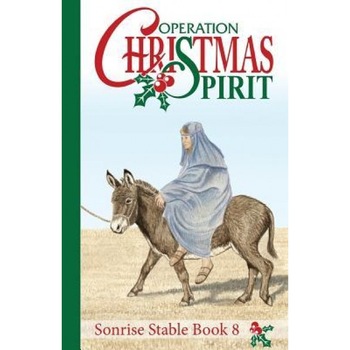 Sonrise Stable: Operation Christmas Spirit, Vicki Watson (Author) Sonrise Stable: Operation Christmas Spirit, Vicki Watson (Author)