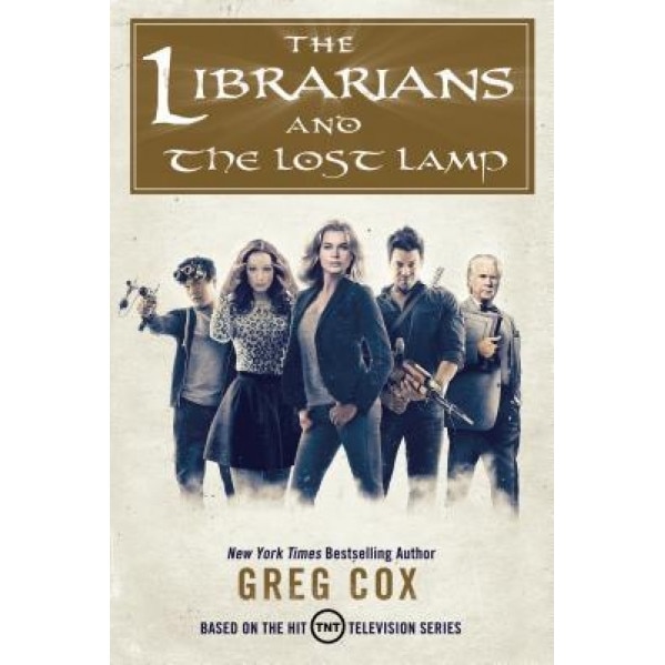 The Librarians and the Lost Lamp, Greg Cox (Author)