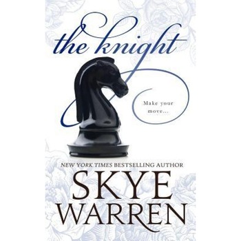 The Knight, Skye Warren (Author) The Knight, Skye Warren (Author)