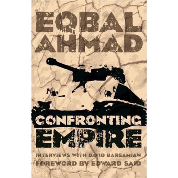 Confronting Empire, Eqbal Ahmad (Author)