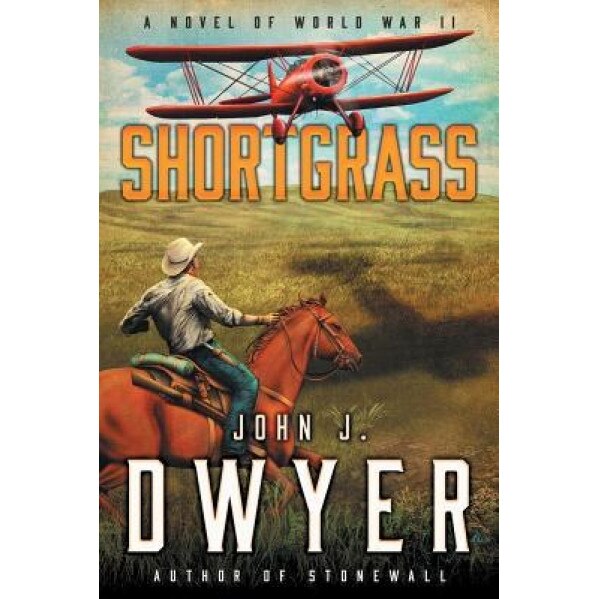 Shortgrass, John J. Dwyer (Author)