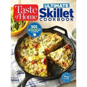 Taste of Home Ultimate Skillet Cookbook: From Cast-Iron Classics to Speedy Stovetop Suppers Turn Here for 325 Sensational Skillet Recipes, Editors at Taste of Home (Author) Taste of Home Ultimate Skillet Cookbook: From Cast-Iron Classics to Speedy Stovetop Suppers Turn Here for 325 Sensational Skillet Recipes, Editors at Taste of Home (Author)