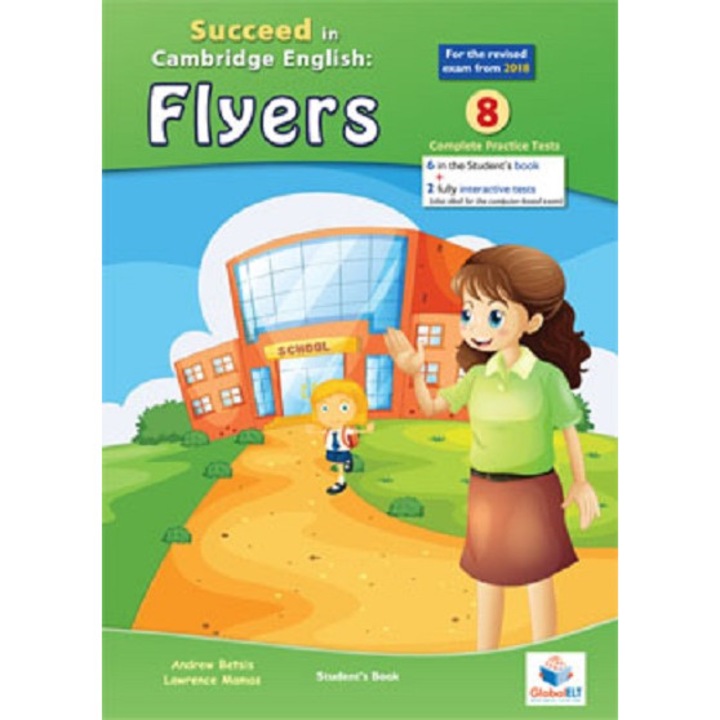 Succeed in FLYERS - 2018 Format - 8 Practice Tests - Student's Edition with CD & Answers Key