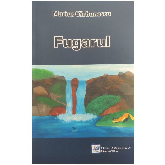 Fugarul - Marius Carbunescu