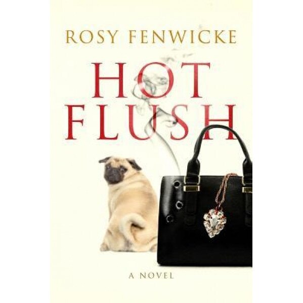 Hot Flush, Rosy Fenwicke (Author)