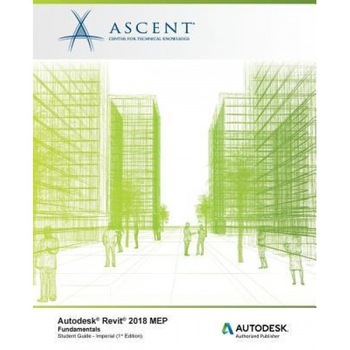Autodesk Revit 2018 Mep Fundamentals - Imperial: Autodesk Authorized Publisher, Ascent -. Center for Technical Knowledge (Author) Autodesk Revit 2018 Mep Fundamentals - Imperial: Autodesk Authorized Publisher, Ascent -. Center for Technical Knowledge (Author)