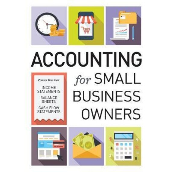 Accounting for Small Business Owners, Tycho Press (Author)