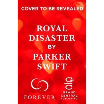 Royal Disaster, Parker Swift (Author) Royal Disaster, Parker Swift (Author)