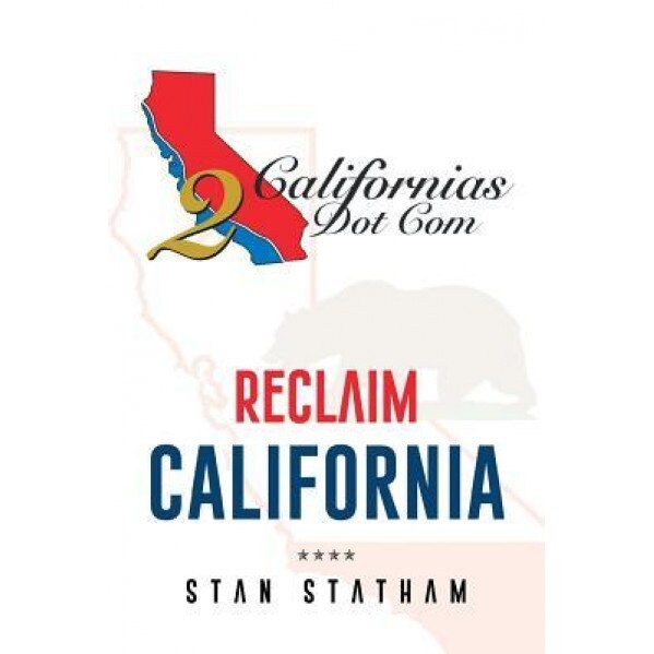 Reclaim California, Stan Statham (Author)