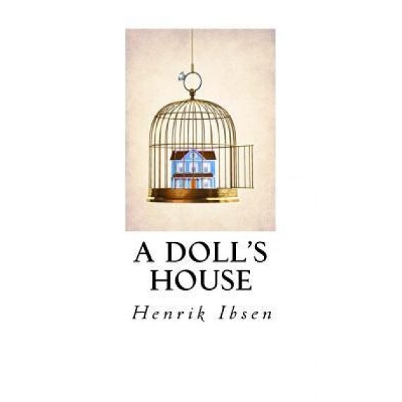 A Doll's House, Henrik Ibsen (Author)