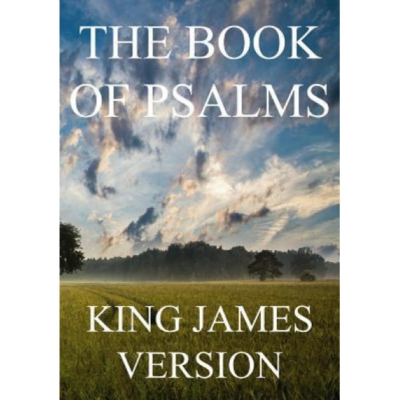 The Book of Psalms (KJV), King James Bible (Author)