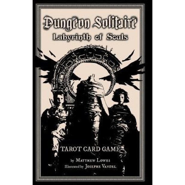 Dungeon Solitaire: Labyrinth of Souls: Tarot Card Game, Matthew Lowes (Author)