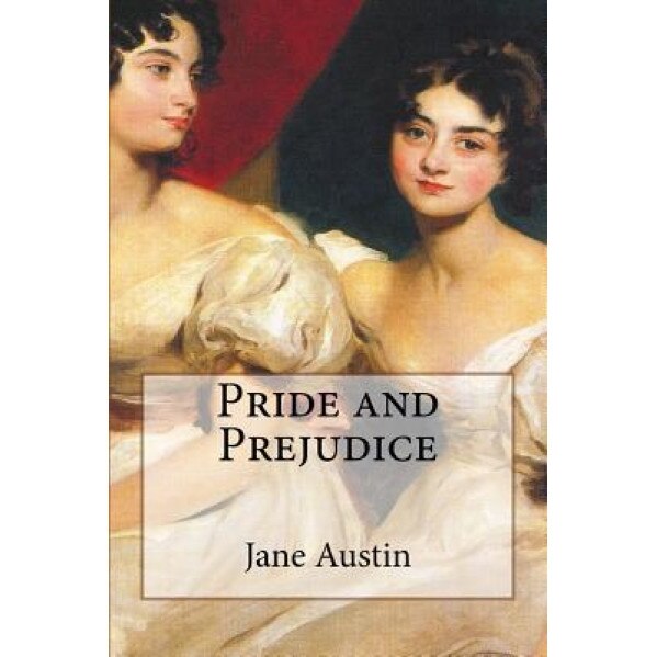 Pride and Prejudice, Jane Austin (Author)