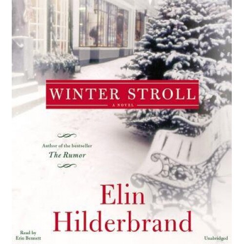 Winter Stroll, Elin Hilderbrand (Author)