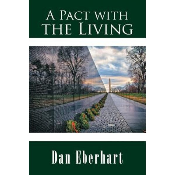 A Pact with the Living, Dan Eberhart (Author)