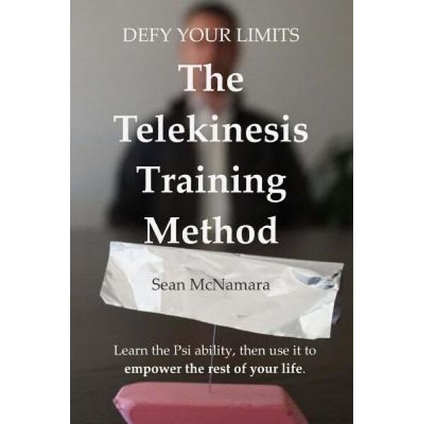 Defy Your Limits: The Telekinesis Training Method - Sean McNamara (Author)