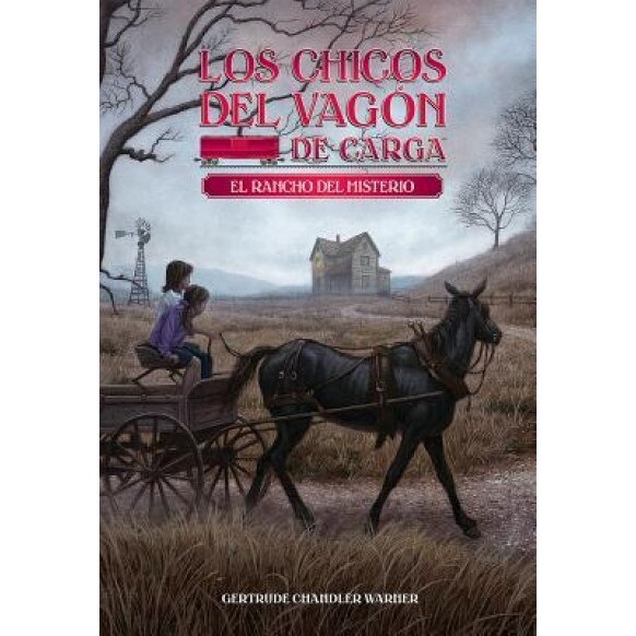 El Rancho del Misterio = Mystery Ranch, Gertrude Chandler Warner (Created by)