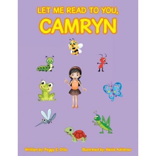 Let Me Read to You, Camryn, Peggy E. Otto (Author)