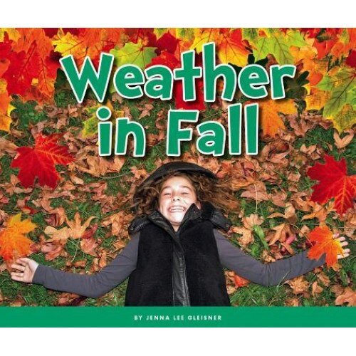Weather in Fall, Jenna Lee Gleisner (Author)