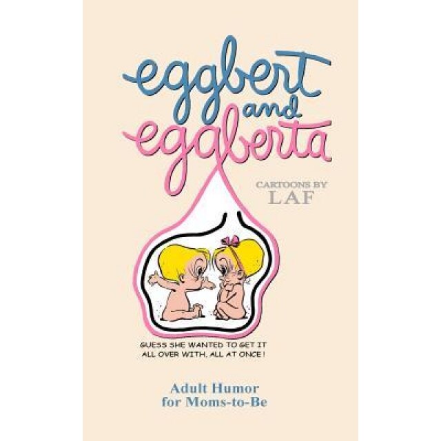 Eggbert and Eggberta: From the Original Published in 1961, L. a. F (Author)