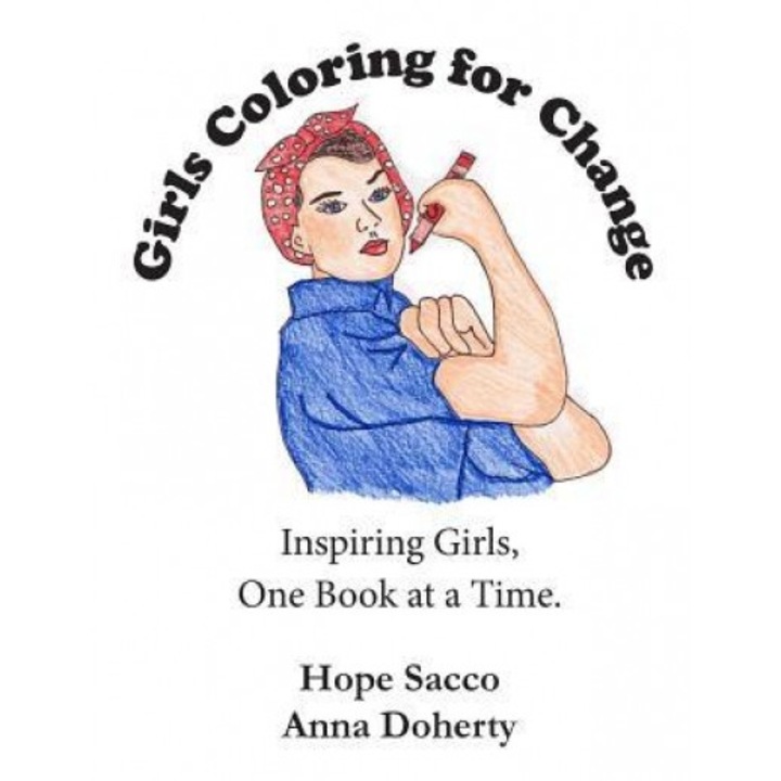 Girls Coloring for Change, Hope Sacco (Author)