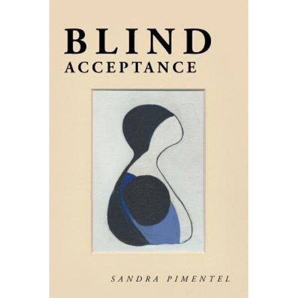 Blind Acceptance, Sandra Pimentel (Author)