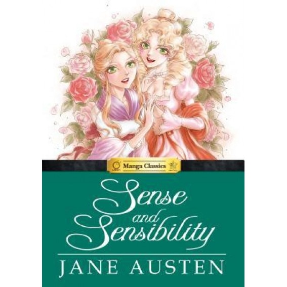 Manga Classics: Sense and Sensibility, Jane Austen (Author)