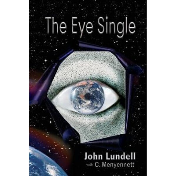 The Eye Single, John Lundell (Author)