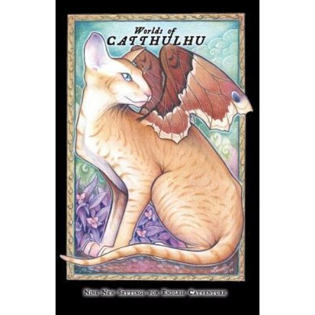 Cats of Catthulhu III: Worlds of Catthulhu: Nine New Worlds for Endless Catventure, Joel Sparks (Author)