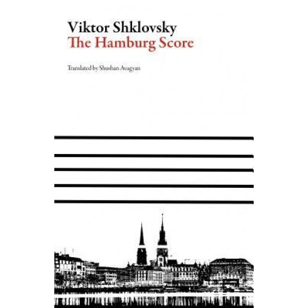 The Hamburg Score, Viktor Shklovskii (Author)