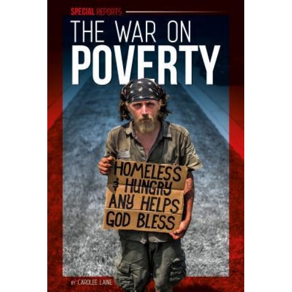 The War on Poverty, Carolee Laine (Author)
